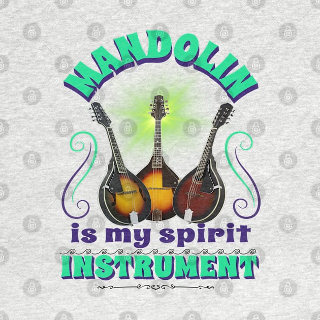 Musical instruments  are my spirit, mandolin. by Papilio Art